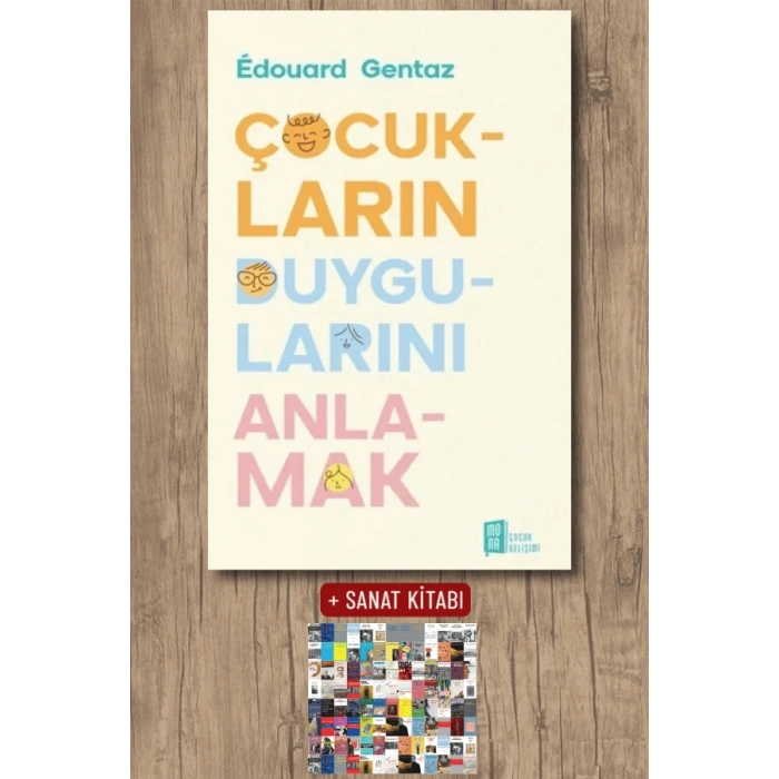 Çocukların Duygularını Anlamak / Edouard Gentaz + Sanat Kitabı