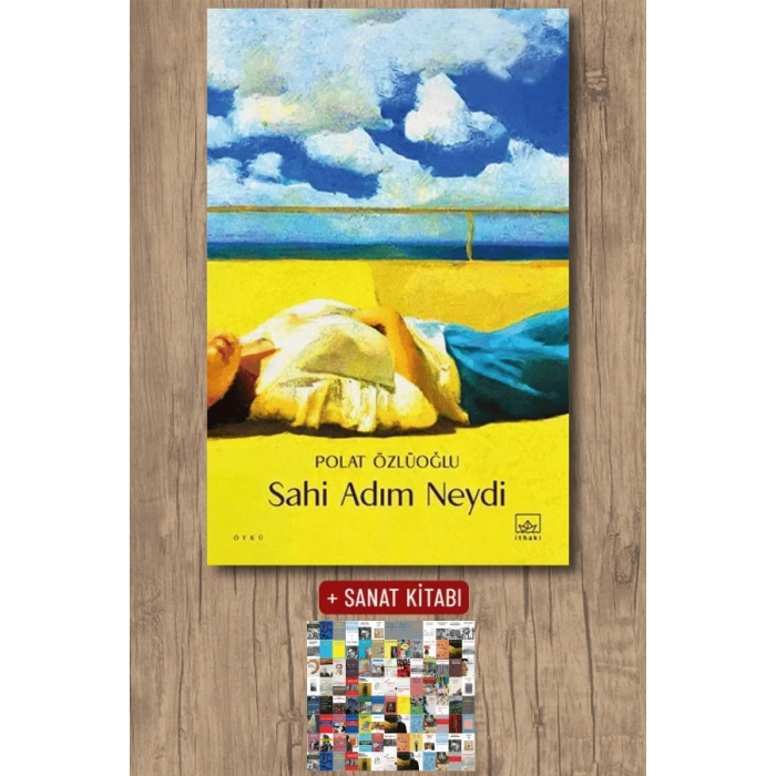 Sahi Adım Neydi?