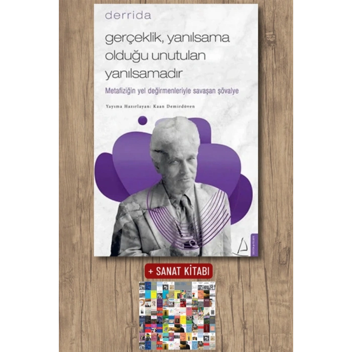 Gerçeklik Yanılsama Olduğu Unutulan Yanılsamadır
