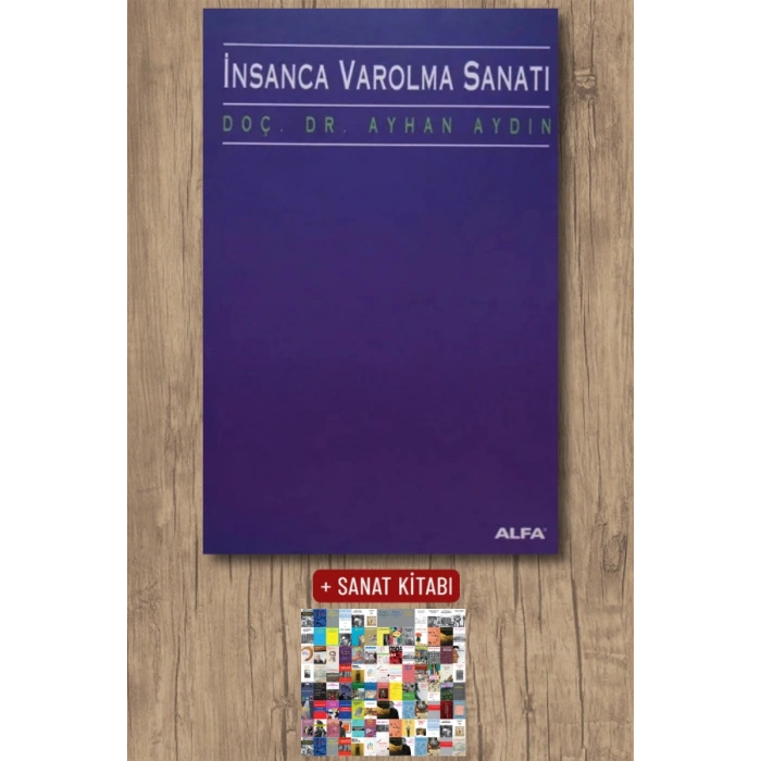 İnsanca Var Olma Sanatı / Ayhan Aydın + Sanat Kitabı