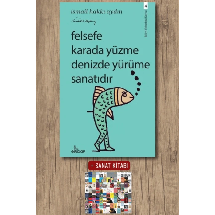 Felsefe Karada Yüzme Denizde Yürüme Sanatıdır