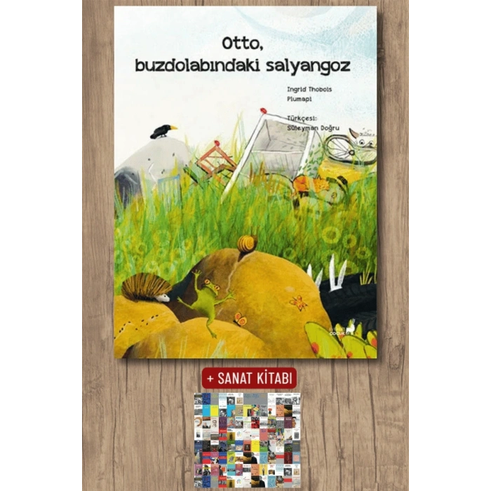 Otto, Buzdolabındaki Salyangoz / Ingrid Thobois + Sanat Kitabı