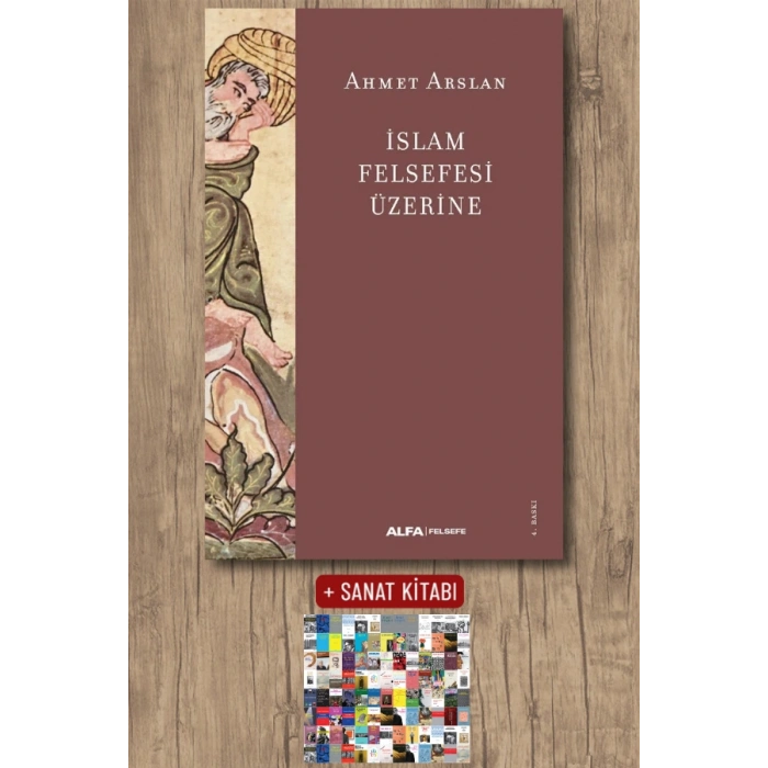 İslam Felsefesi Üzerine / Ahmet Arslan + Sanat Kitabı
