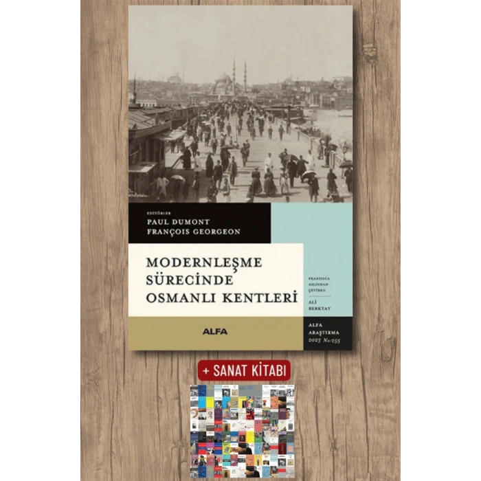 Modernleşme Sürecinde Osmanlı Kentleri / Kolektif + Sanat Kitabı