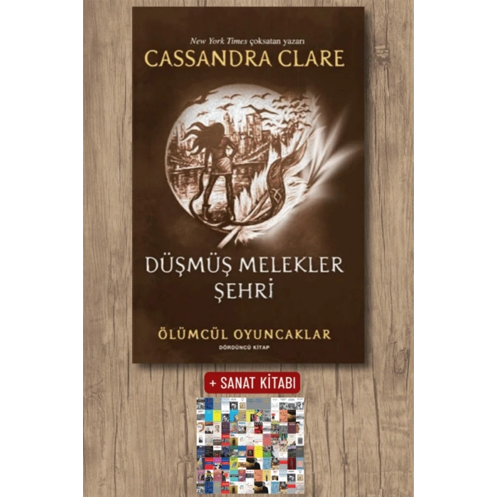 Ölümcül Oyuncaklar 4. Kitap - Düşmüş Melekler Şehri / Cassandra Clare + Sanat Kitabı