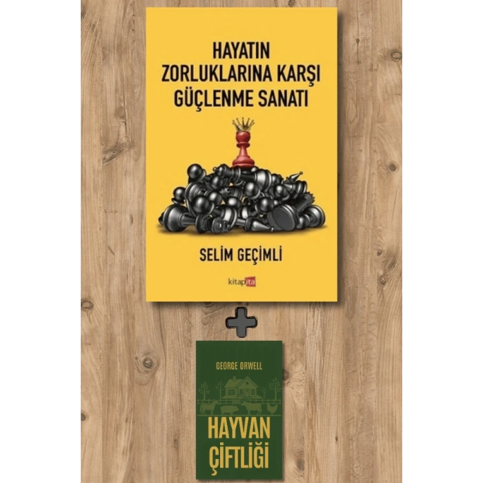 Hayatın Zorluklarına Karşı Güçlenme Sanatı