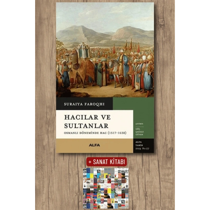 Hacılar ve Sultanlar / Suraiya Faroqhi + Sanat Kitabı