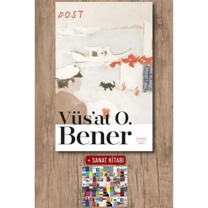 Dost / Vüsat O. Bener + Sanat Kitabı