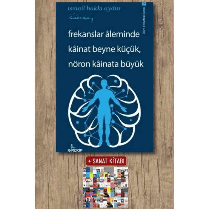 Frekanslar Aleminde Kainat Beyne Küçük Nöron Kainata Büyük