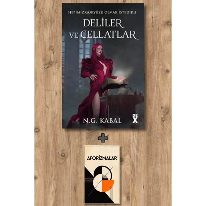 Hepimiz Gökyüzü Olmak İstedik 3 - Deliler ve Cellatlar (Kırmızı Şömiz - Ciltli)