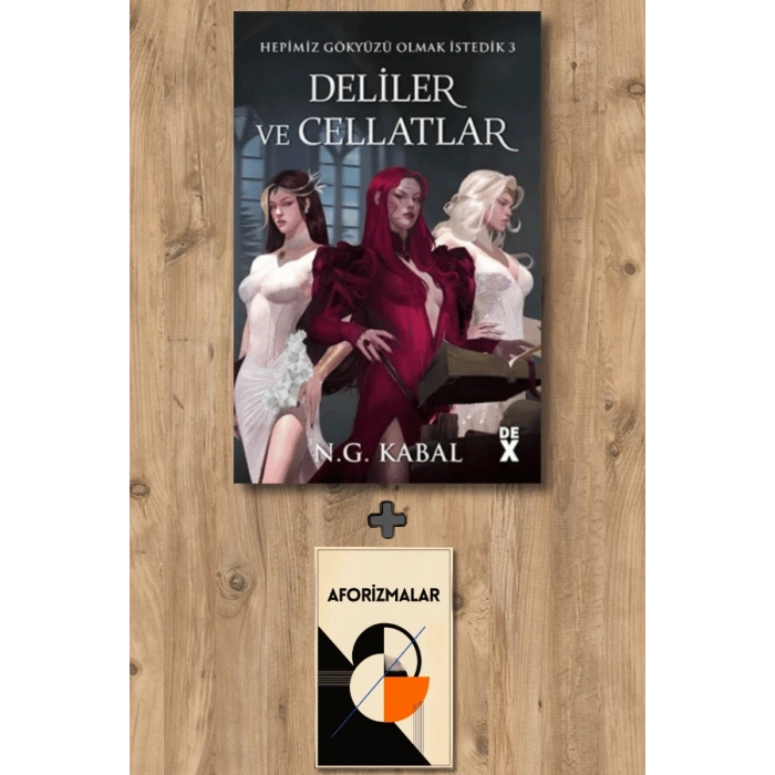Sanat Kitabı + Hepimiz Gökyüzü Olmak İstedik 3 - Deliler ve Cellatlar / N. G. Kabal