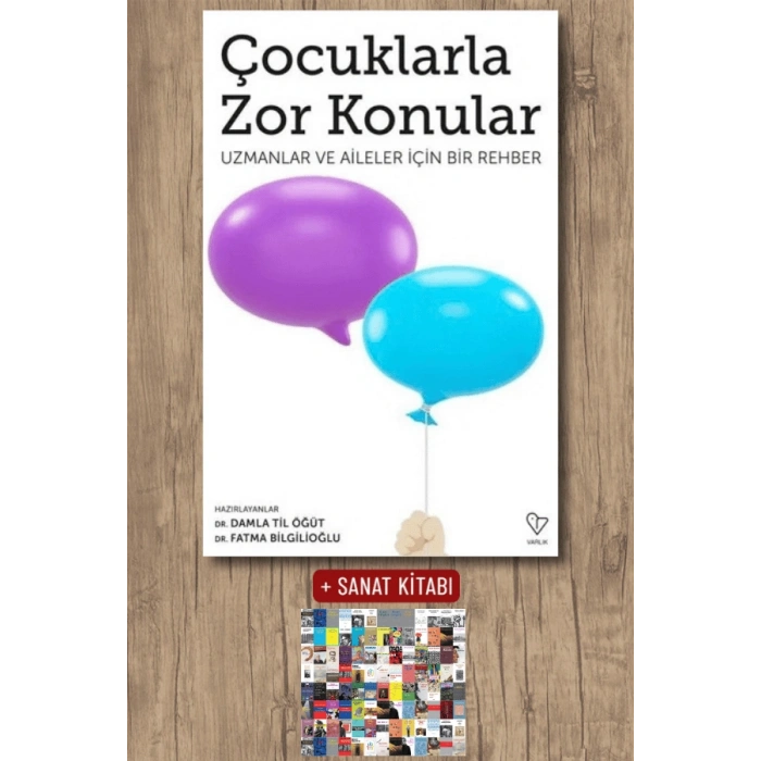 Çocuklarla Zor Konular - Uzmanlar ve Aileler İçin Bir Rehber