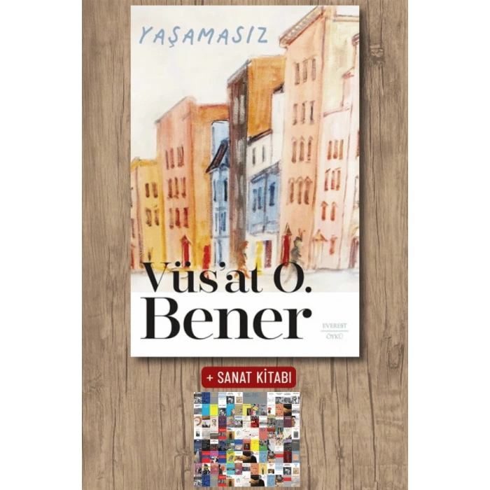 Yaşamasız / Vüsat O. Bener + Sanat Kitabı