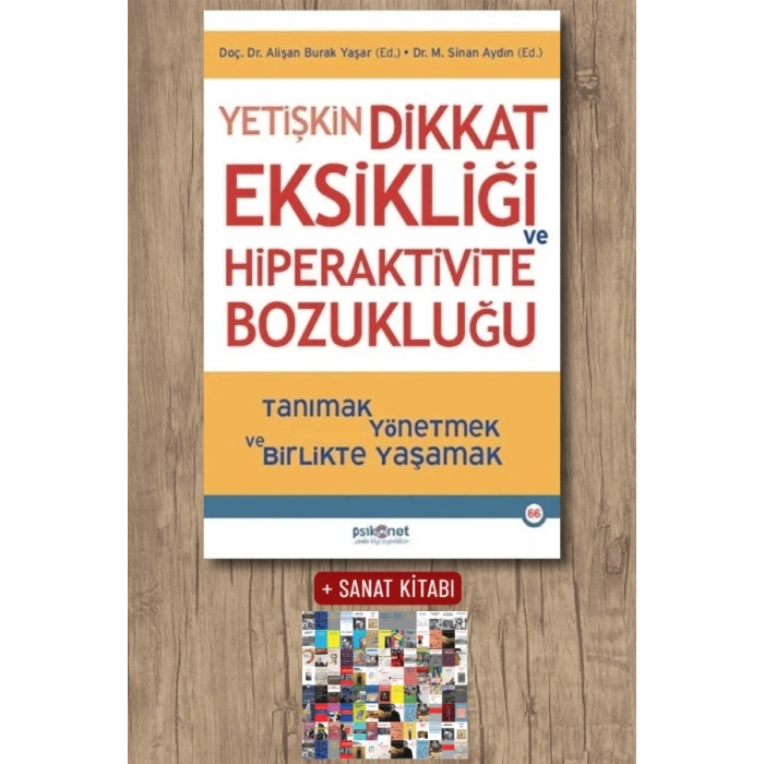 Sanat Kitabı + Yetişkin Dikkat Eksikliği ve Hiperaktivite Bozukluğu