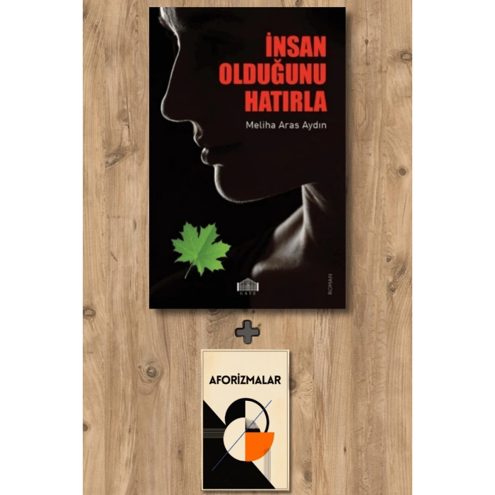 İnsan Olduğunu Hatırla