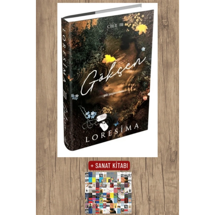 Sanat Kitabı + Gökçen 3 - Güz Yağmurları (Ciltli) / Loresima
