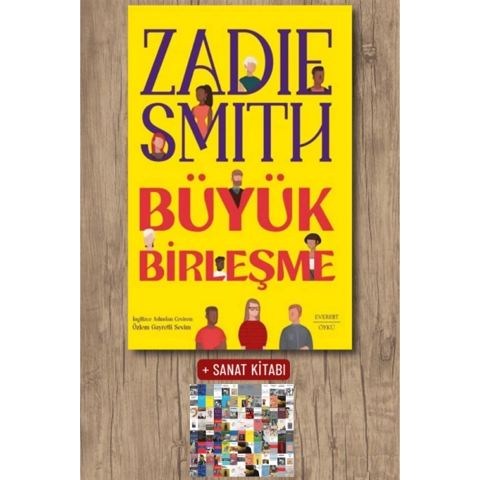 Büyük Birleşme / Zadie Smith + Sanat Kitabı