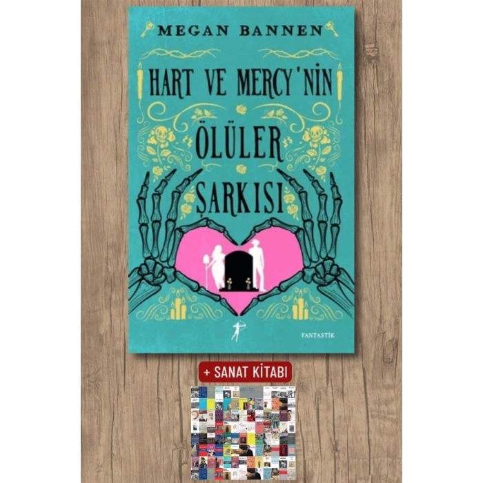 Hart ve Mercy’nin Ölüler Şarkısı / Megan Bannen + Sanat Kitabı