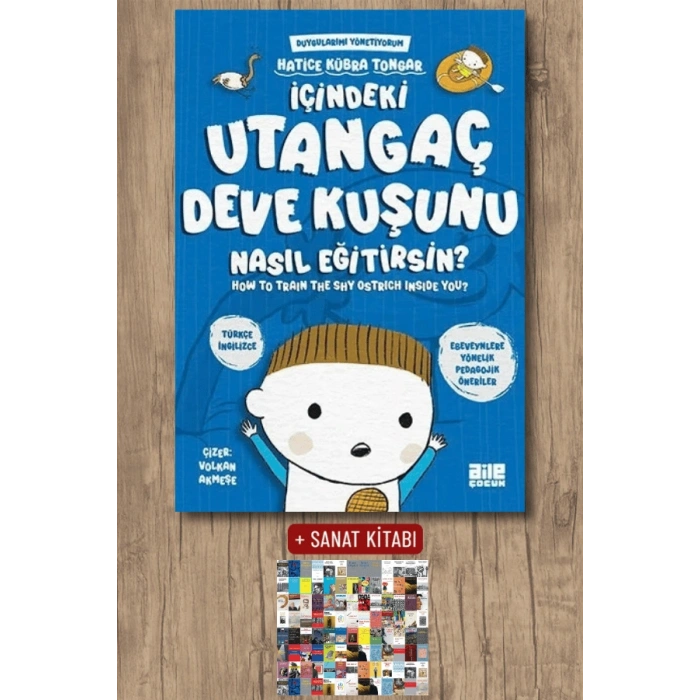 İçindeki Utangaç Deve Kuşunu Nasıl Eğitirsin?