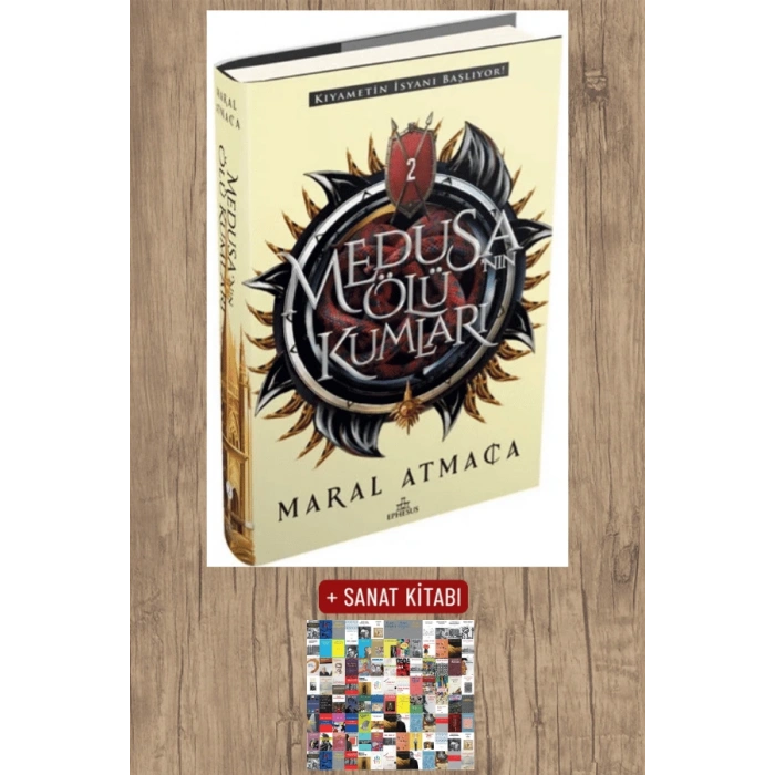 Sanat Kitabı + Medusa’nın Ölü Kumları 2 (Ciltli) / Maral Atmaca