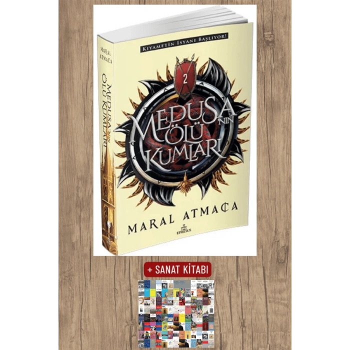 Sanat Kitabı + Medusa’nın Ölü Kumları 2 / Maral Atmaca
