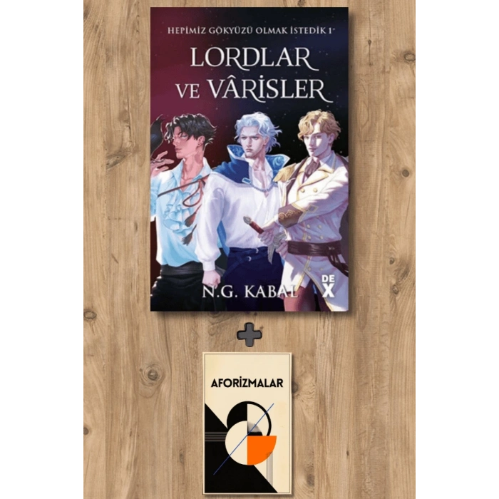 Hepimiz Gökyüzü Olmak İstedik 1 - Lordlar ve Varisler