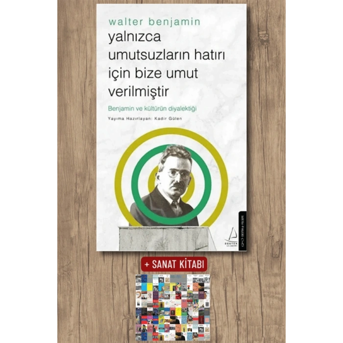 Yalnızca Umutsuzların Hatrı İçin Bize Umut Verilmiştir