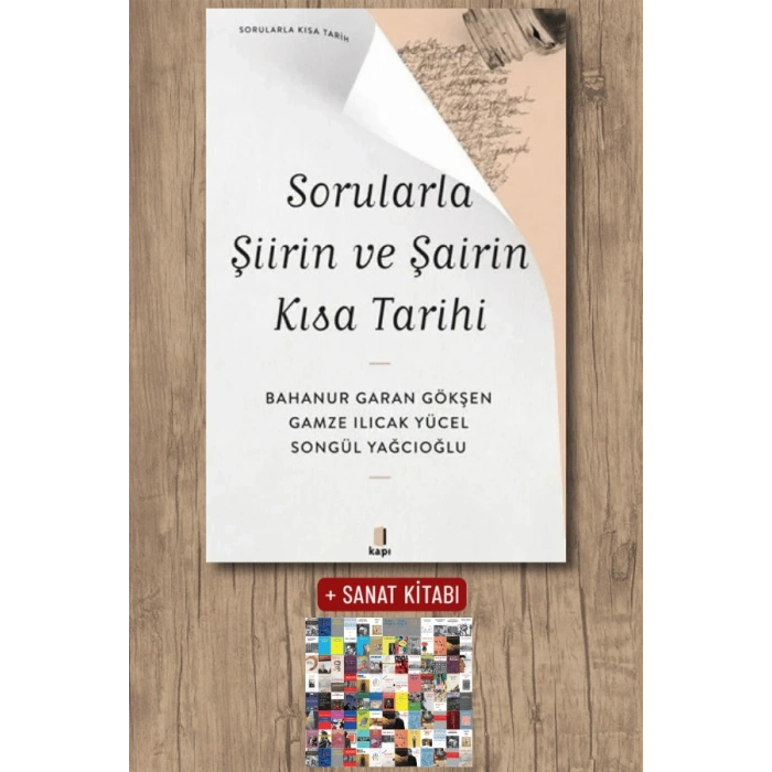 Sorularla Şiirin ve Şairin Kısa Tarihi / Bahanur Garan Gökşen + Sanat Kitabı