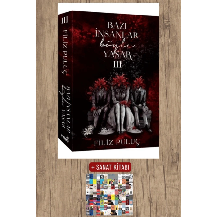 Sanat Kitabı + Bazı İnsanlar Böyle Yaşar - 3 / Filiz Puluç