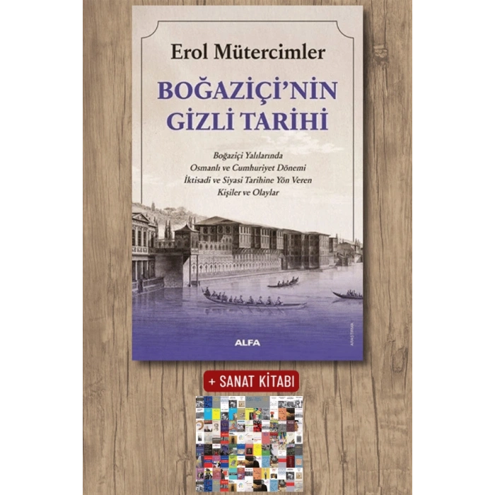 Boğaziçi’nin Gizli Tarihi / Erol Mütercimler + Sanat Kitabı