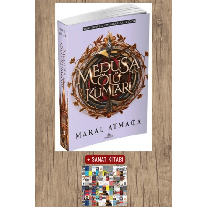 Sanat Kitabı + Medusa’nın Ölü Kumları 3 / Maral Atmaca