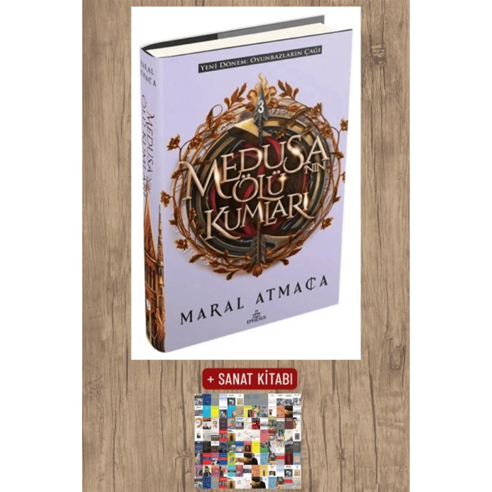 Sanat Kitabı + Medusa’nın Ölü Kumları 3 (Ciltli) / Maral Atmaca
