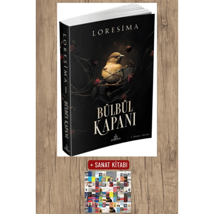 Sanat Kitabı + Bülbül Kapanı 1 / Loresima