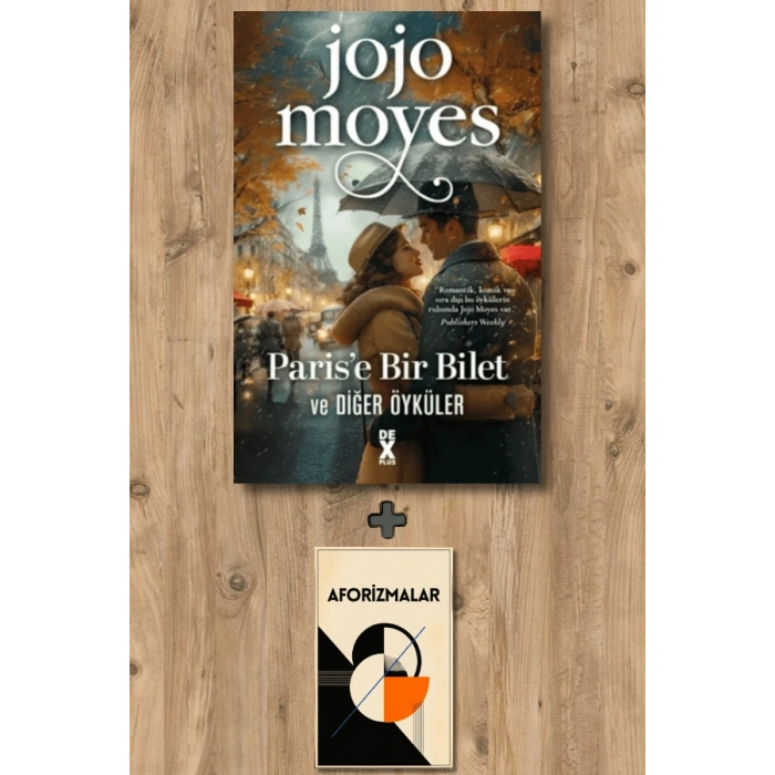Parise Bir Bilet ve Diğer Öyküler