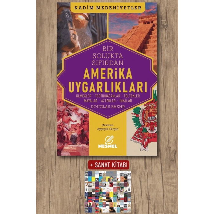 Bir Solukta Sıfırdan Amerika Uygarlıkları