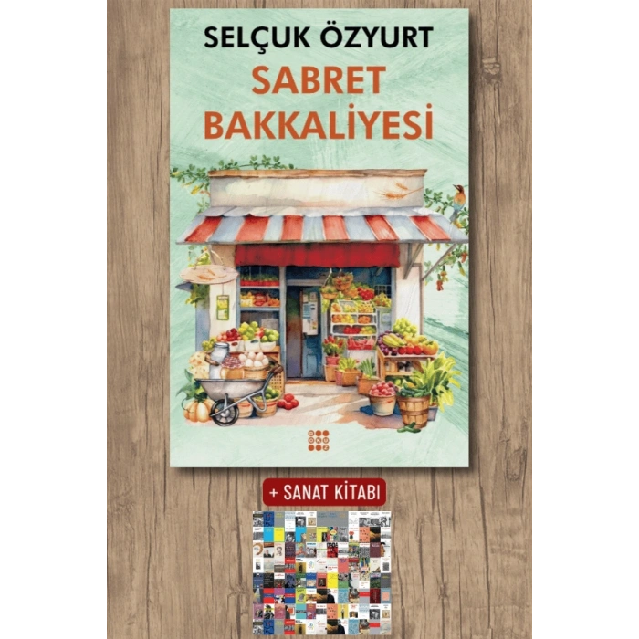 Sanat Kitabı + Sabret Bakkaliyesi / Selçuk Özyurt