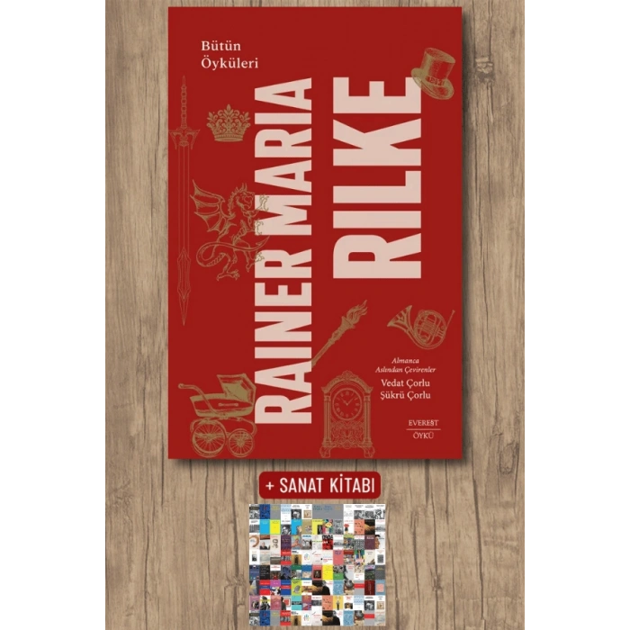 Bütün Öyküleri - Rainer Maria Rilke (Ciltli) / Rainer Maria Rilke + Sanat Kitabı