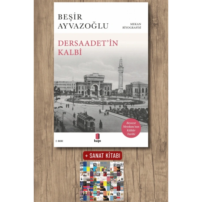 Dersaadet’i̇n Kalbi / Beşir Ayvazoğlu + Sanat Kitabı