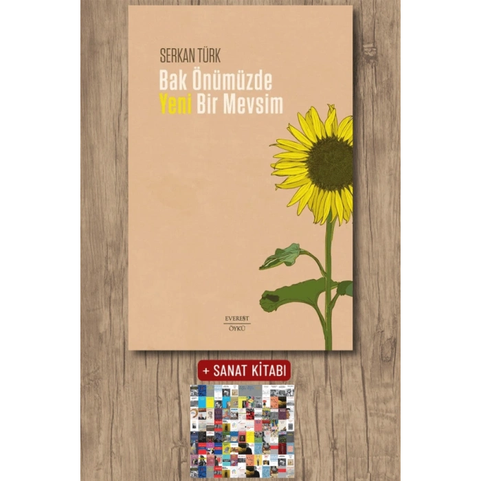 Bak Önümüzde Yeni Bir Mevsim / Serkan Türk + Sanat Kitabı