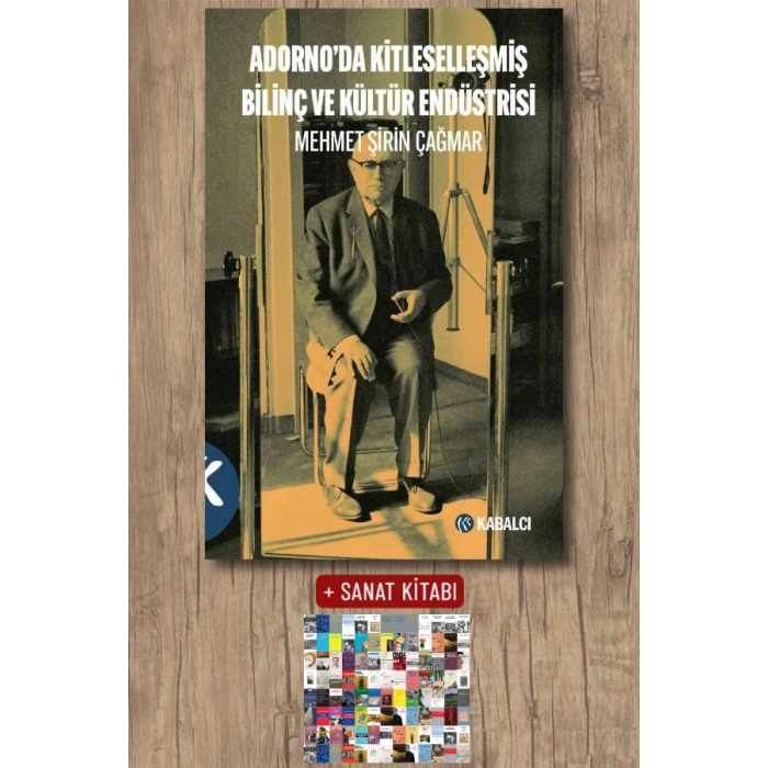 Adorno’da Kitleselleşmiş Bilinç ve Kültür Endüstrisi