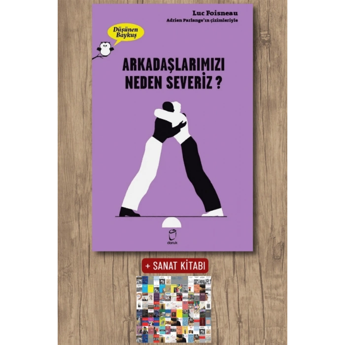 Arkadaşlarımızı Neden Severiz? - Düşünen Baykuş