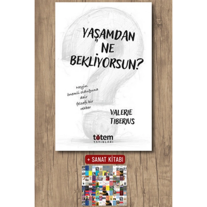 Sanat Kitabı + Yaşamdan Ne Bekliyorsun? / Valerie Tiberius