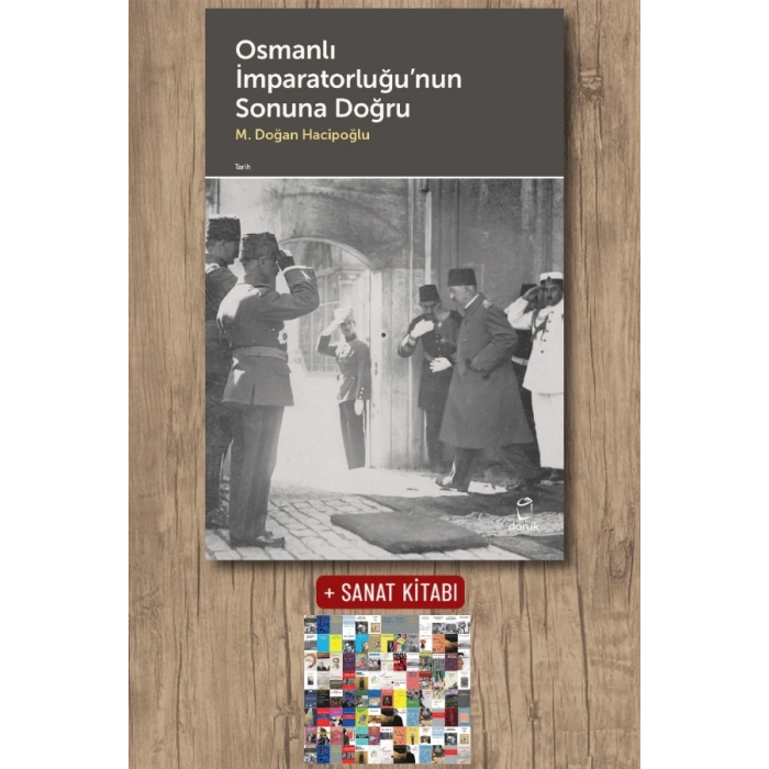 Osmanlı İmparatorluğu’nun Sonuna Doğru