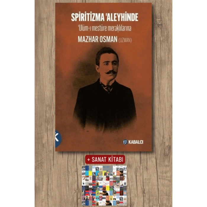 Spiritizma Aleyhinde - Ulum-ı Mestüre Meraklılarına