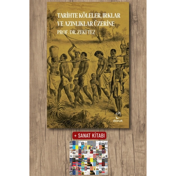 Tarihte Köleler, Irklar ve Azınlıklar Üzerine