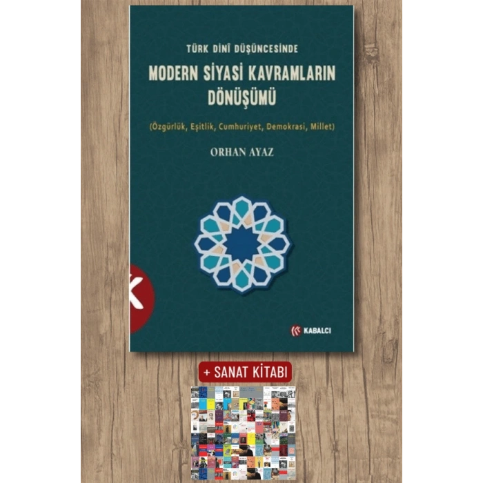Türk Dini Düşüncesinde Modern Siyasi Kavramların Dönüşümü