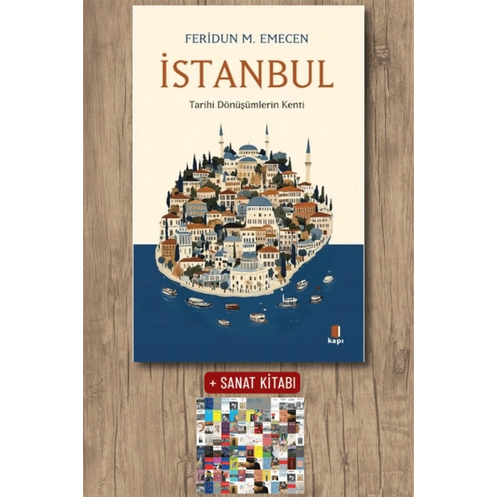 İstanbul - Tarihi Dönüşümlerin Kenti
