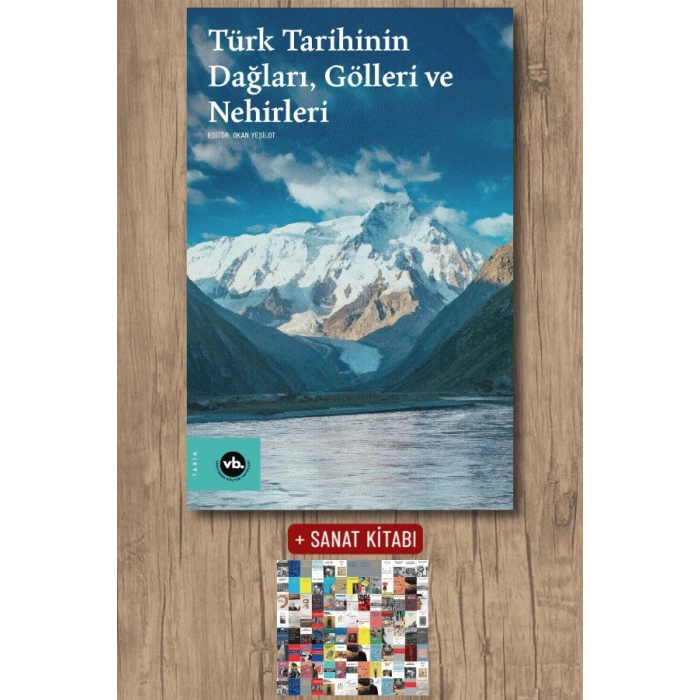 Türk Tarihinin Dağları, Gölleri ve Nehirleri