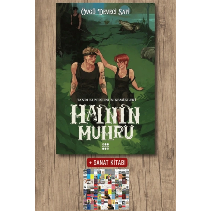 Sanat Kitabı + Hainin Mührü 2 - Tanrı Kuyusu’nun Kemikleri (Ciltli) / Övgü Deveci Safi