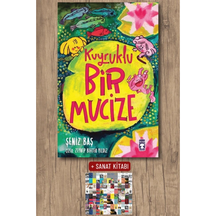 Kuyruklu Bir Mucize / Şeniz Baş + Sanat Kitabı